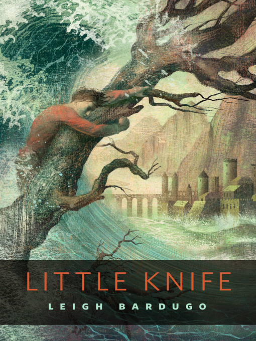 Title details for Little Knife by Leigh Bardugo - Wait list